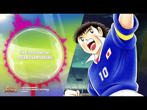 [Official] The Final Showdown - DREAM CHAMPIONSHIP -/ キャプテン翼 ～たたかえドリームチーム～